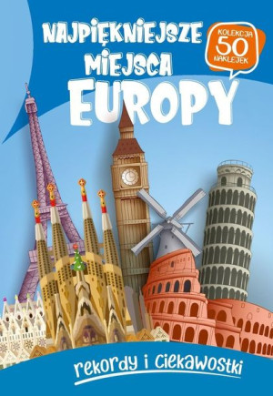 Najpiękniejsze Miejsca Europy Opracowanie Zbiorowe