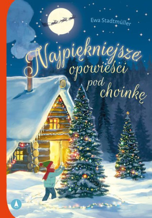 Najpiękniejsze Opowieści Pod Choinkę Książka