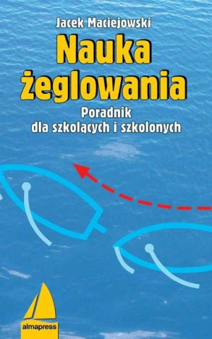 Nauka Żeglowania Maciejowski Jacek Książka