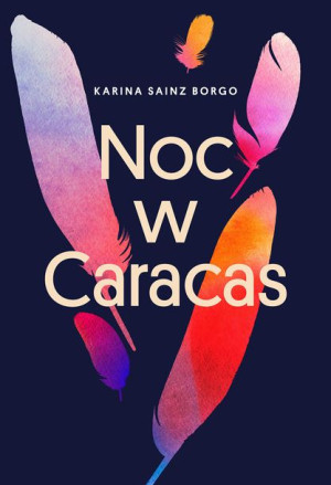 Noc W Caracas Karina Sainz Borgo Książka