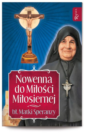Nowenna Do Miłości Miłosiernej S Speranzy Książka