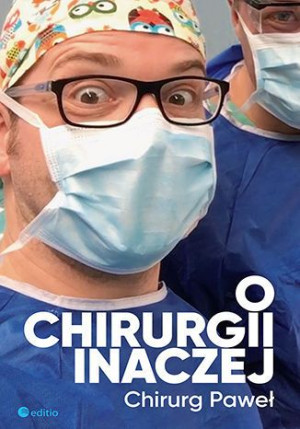O Chirurgii Inaczej Paweł Kabata Książka Editio