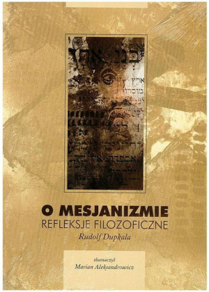 O Mesjanizmie Rudolf Dupkala Książka