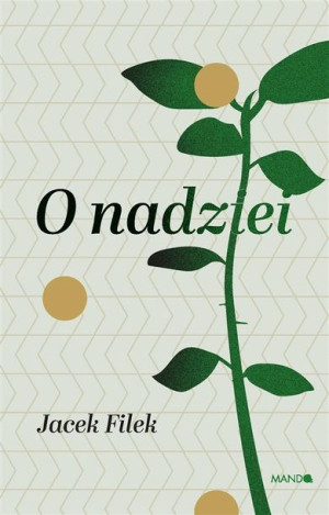 O Nadziei Jacek Filek Książka Wam