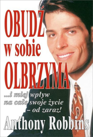 Obudź W Sobie Olbrzyma Anthony Robbins Książka