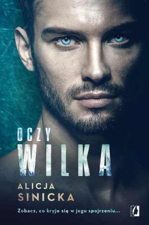 Oczy Wilka Wydanie Kieszonkowe Sinicka Alicja