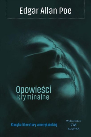 Opowieści Kryminalne Edgar Allan Poe Książka