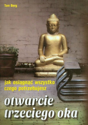 Otwarcie Trzeciego Oka Berg Tom Książka