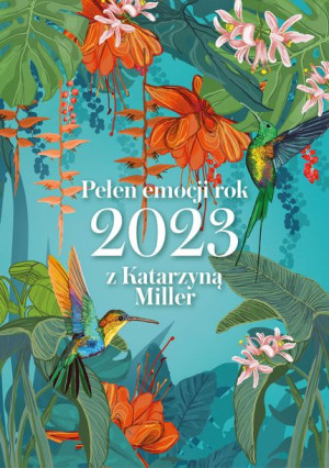 Pełen Emocji Rok 2023 Z Katarzyną Miller Książka