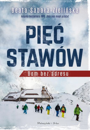 Pięć Stawów Dom Bez Adresu Sabała Zielińska Beata