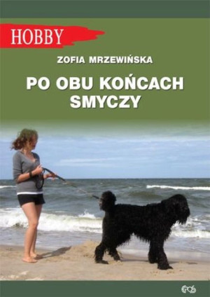 Po Obu Końcach Smyczy Wyd 3 2020 Mrzewińska Zofia