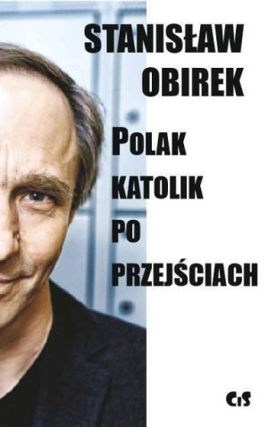 Polak Katolik Po Przejściach Obirek Stanisław Cis