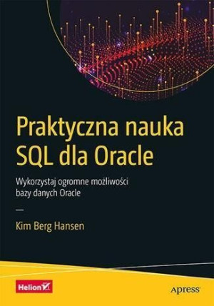Praktyczna Nauka Sql Dla Oracle Kim Berg Hansen