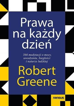 Prawa Na Każdy Dzień 366 Medytacji O Mocy Książka