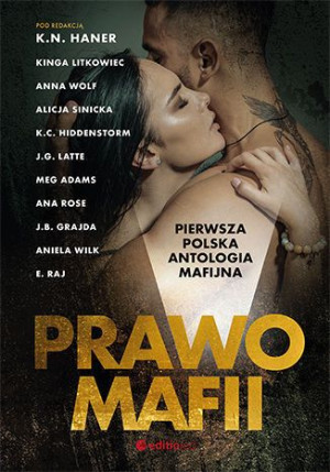 Prawo Mafii Pierwsza Polska Antologia Mafijna