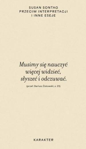 Przeciw Interpretacji I Inne Eseje Susan Sontag