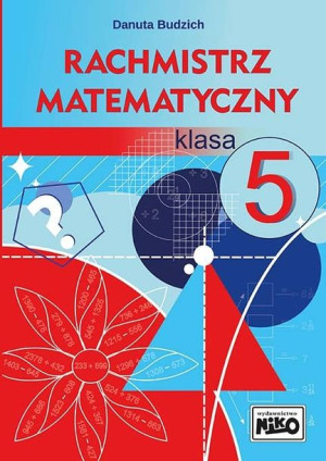 Rachmistrz Matematyczny Klasa 5 Danuta Budzich