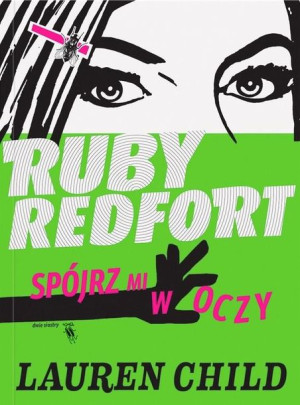 Ruby Redfort Spójrz Mi W Oczy W 2 Lauren Child