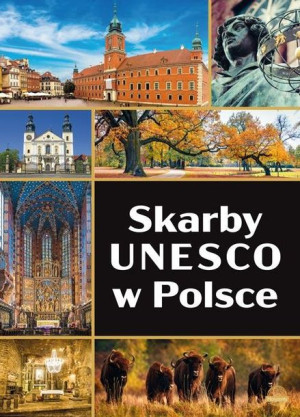 Skarby Unesco W Polsce Jarek Majcher Książka