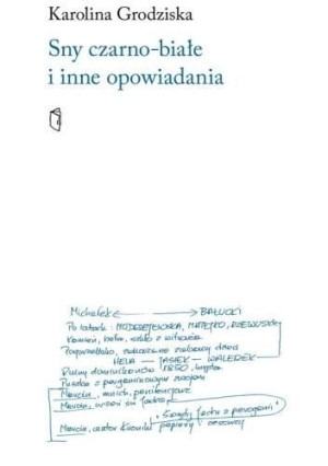 Sny Czarno Białe I Inne Opowiadania Książka