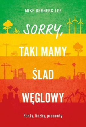 Sorry Taki Mamy Ślad Węglowy Berners Lee Mike