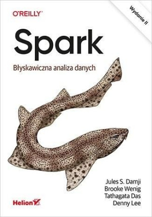 Spark Błyskawiczna Analiza Danych W 2 Książka