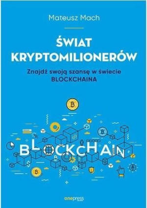 Świat Kryptomilionerów Mateusz Mach Książka