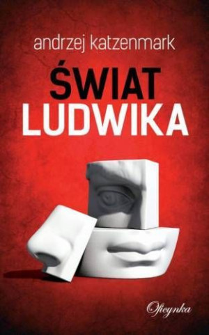 Świat Ludwika Andrzej Katzenmark Książka Oficynka