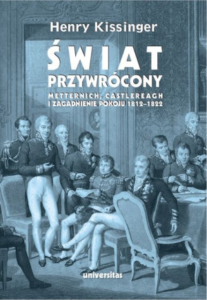 Świat Przywrócony Metternich Castlereagh I Zagadni