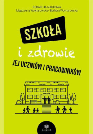 Szkoła I Zdrowie Jej Uczniów I Pracowników Książka