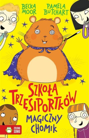 Szkoła Trzęsiportków Magiczny Chomik Książka