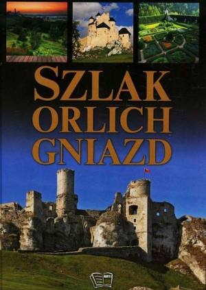 Szlak Orlich Gniazd Włodarczyk Joanna Książka Arti
