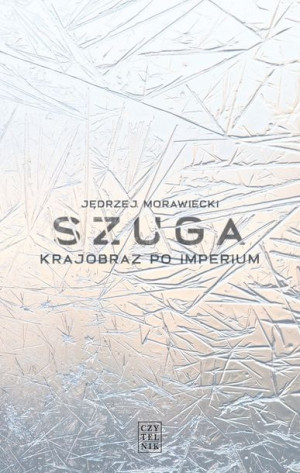 Szuga Krajobraz Po Imperium Morawiecki Jędrzej