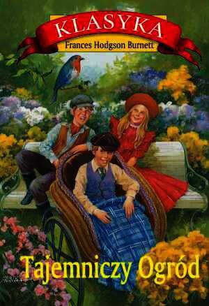 Tajemniczy Ogród Frances Hodgson Burnett Książka