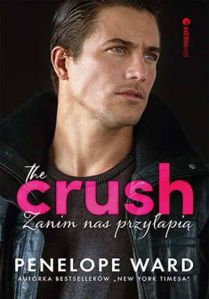 The Crush Zanim Nas Przyłapią Penelope Ward Editio