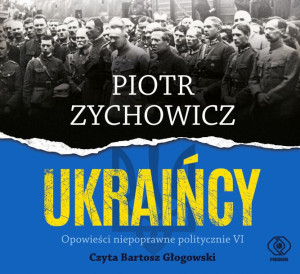 Ukraińcy Opowieści Niepoprawne Audiobook Książka
