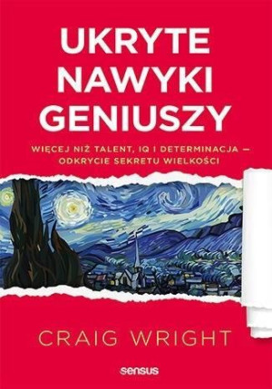 Ukryte Nawyki Geniuszy Craig Wright Książka Sensus