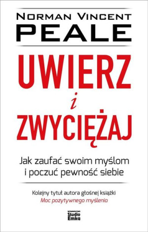 Uwierz I Zwyciężaj Norman Vincent Peale Książka