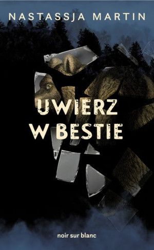 Uwierz W Bestie Martin Nastassja Książka