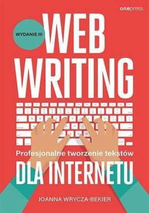 Webwriting Profesjonalne Tworzenie Tekstów W 3