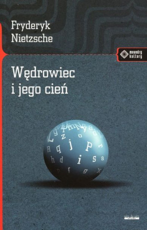 Wędrowiec I Jego Cień Friedrich Nietzsche Książka