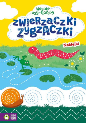 Wesołe Esy Floresy Zygzaczki Zwierzaczki Książka