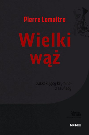 Wielki Wąż Collection Nouvelle Lemaitre Pierre