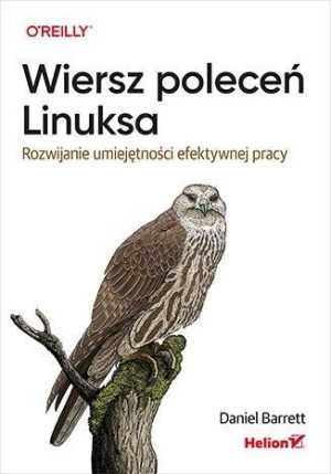 Wiersz Poleceń Linuksa Daniel Barrett Książka