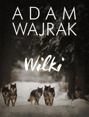 Wilki Wajrak Adam Książka Agora