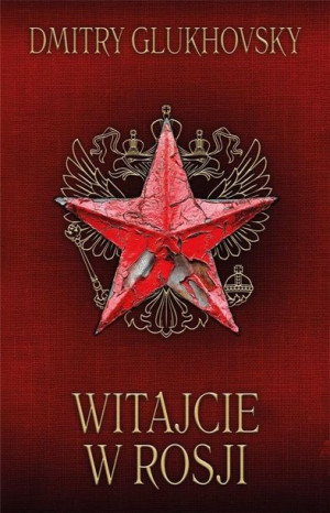 Witajcie W Rosji Glukhovsky Dmitry Książka