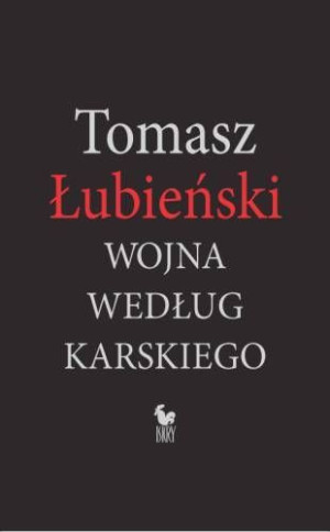 Wojna Według Karskiego Łubieński Tomasz Książka