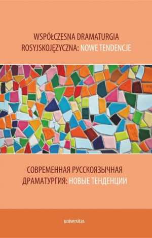 Współczesna Dramaturgia Rosyjskojęzyczna Nowe Tend
