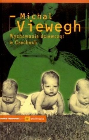 Wychowanie Dziewcząt W Czechach Viewegh Michal