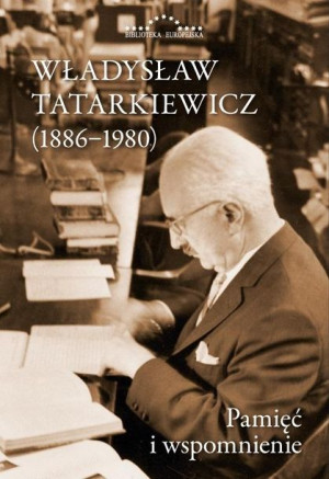 Władysław Tatarkiewicz 1886 1980 Pamięć Książka